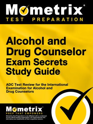 cover image of Alcohol and Drug Counselor Exam Secrets Study Guide